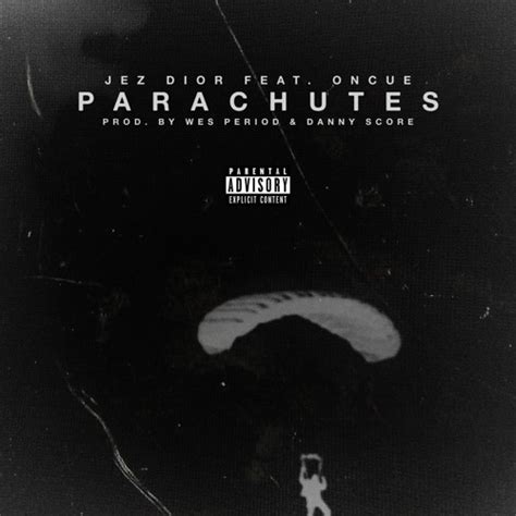 Parachutes Feat. OnCue (Produced by Wes Period